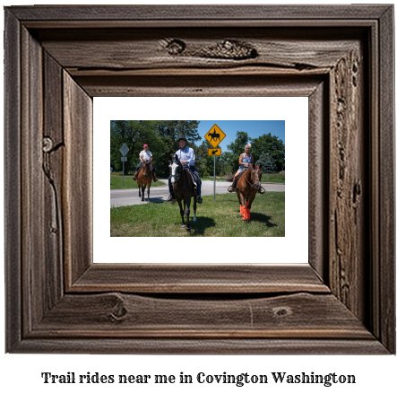 trail rides near me in Covington, Washington